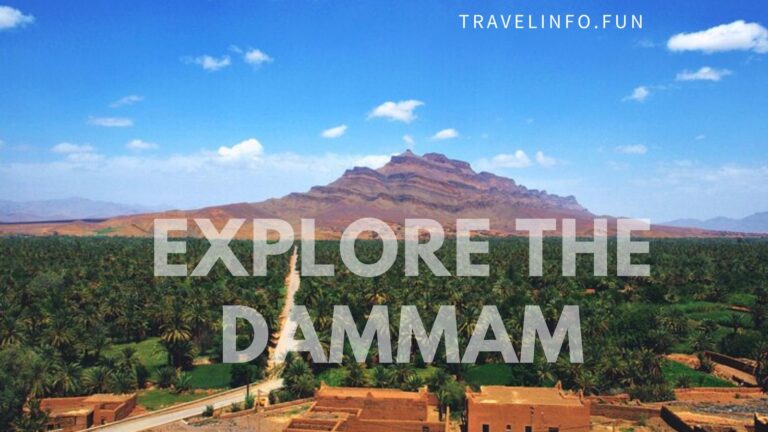 Dammam A Comprehensive Guide on How to Explore 2025